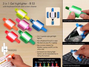 B53 – Gel highlighter with Keyboard brush and screen cleaner