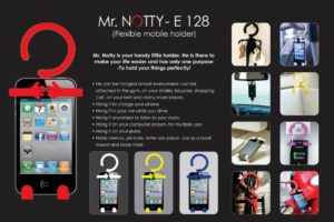 E128 – Mr. Notty: Flexible mobile holder (multipurpose)