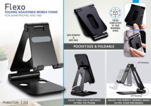 E319 – Flexo: Folding Metal Mobile Stand for Smartphones and Tabs | Folds completely to take minimal space | 3 fold style with double angle adjustment