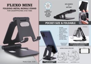 E331 – Flexo Mini: Folding Metal Mobile Stand for Smartphones and Tabs | Folds completely to take minimal space | 3 fold style with double angle adjustment