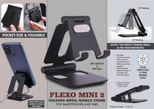 E331a – Flexo Mini 2: Folding Metal Mobile Stand for Smartphones and Tabs | Folds completely to take minimal space | 3 fold style with double angle adjustment
